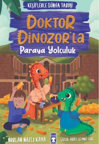 Doktor Dinozor’la Paraya Yolculuk - Keşiflerle Dünya Tarihi