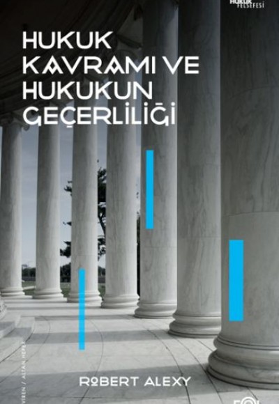 Hukuk Kavramı ve Hukukun Geçerliliği