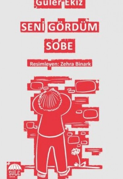 Seni Gördüm Sobe