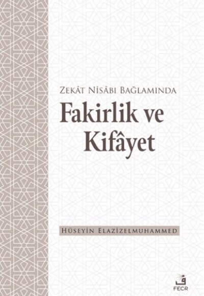 Zekat Nisabı Bağlamında Fakirlik ve Kifayet