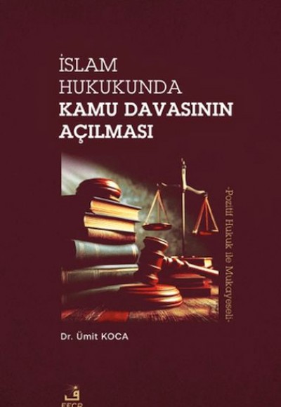 İslam Hukukunda Kamu Davasının Açılması