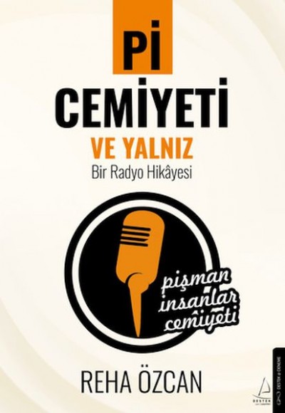 Pi Cemiyeti ve Yalnız Bir Radyo Hikayesi