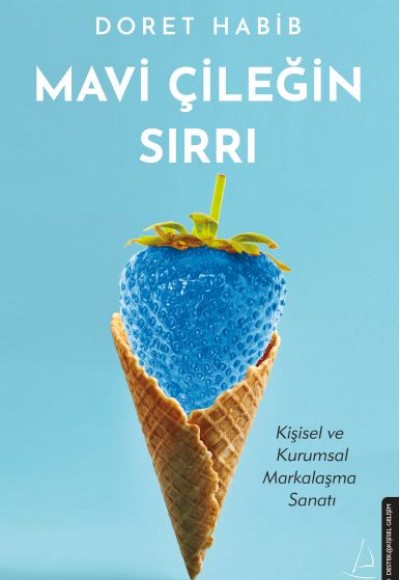 Mavi Çileğin Sırrı