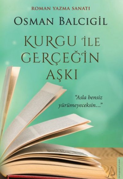 Kurgu ile Gerçeğin Aşkı