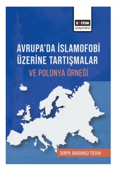 Avrupa’Da İslamofobi Üzerine Tartışmalar Ve Polonya Örneği