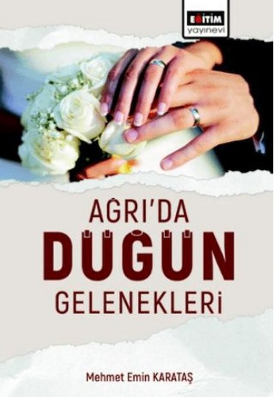 Ağrı’Da Düğün Gelenekleri