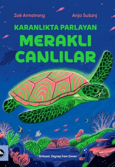 Karanlıkta Parlayan Meraklı Canlılar