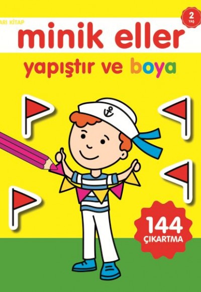 Minik Eller Yapıştır Ve Boya - Sarı Kitap