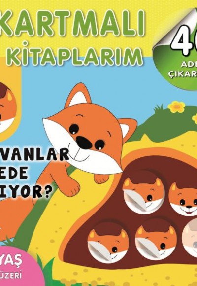 Çıkartmalı Kitaplarım-Hayvanlar Nerede Yaşıyor?