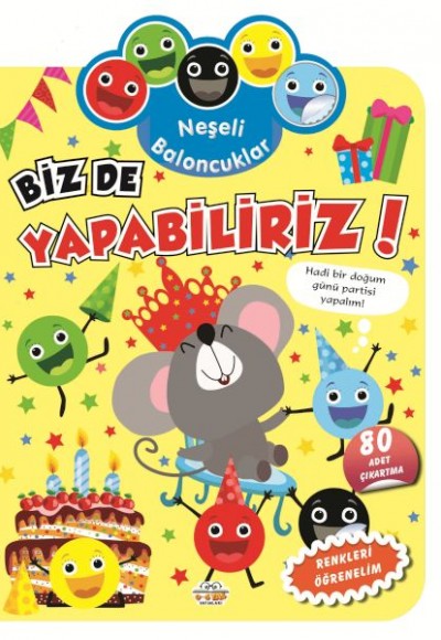 Neşeli Baloncuklar Biz De Yapabiliriz!