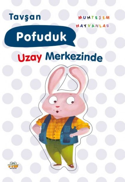 Tavşan Pofuduk Uzay Merkezinde