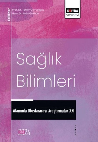 XXI_Sağlık Bilimleri Alanında Uluslararası Araştırmalar