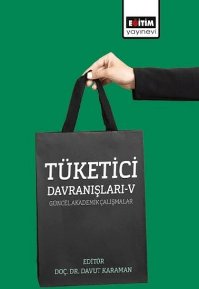 Tüketici Davranışları – V