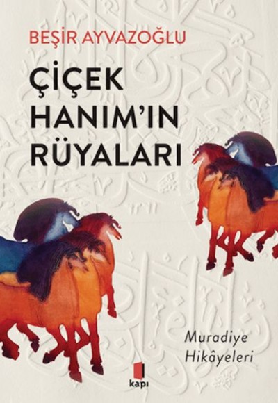 Çiçek Hanım’ın Rüyaları