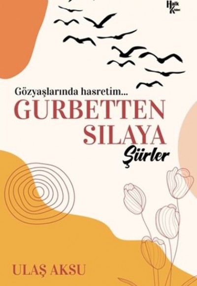 Gurbetten Sılaya Şiirler