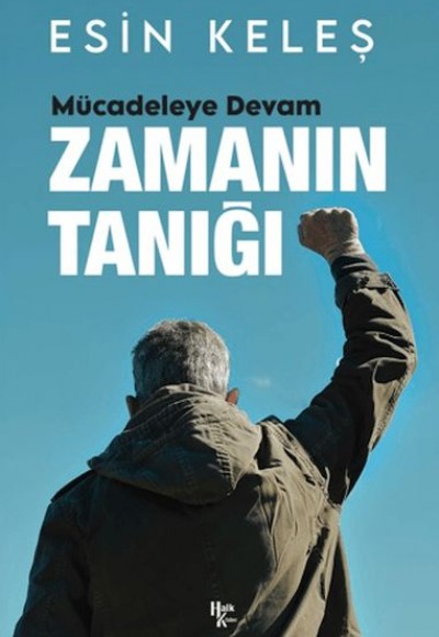 Zamanın Tanığı Mücadeleye Devam