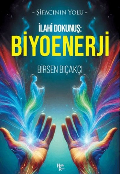 İlahi Dokunuş: Biyoenerji