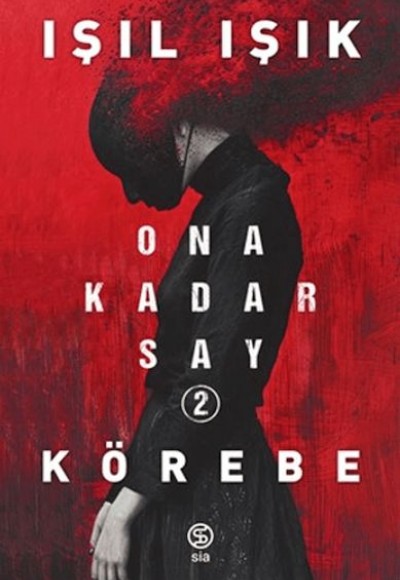 Ona Kadar Say 2 - Körebe