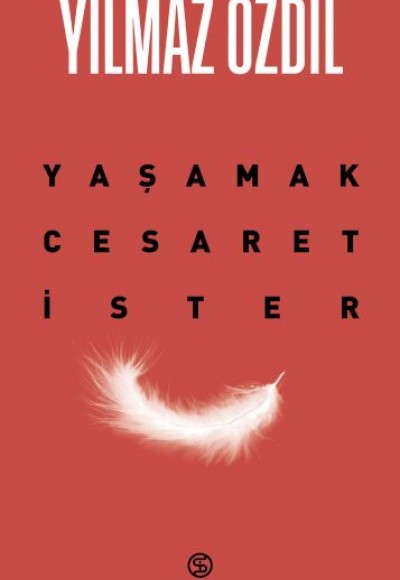 Yaşamak Cesaret İster