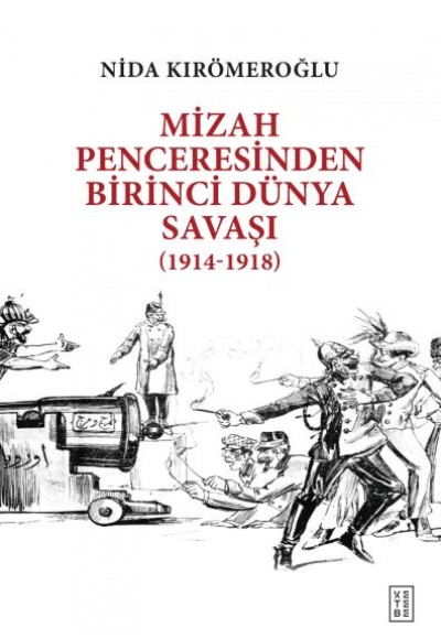 Mizah Penceresinden Birinci Dünya Savaşı