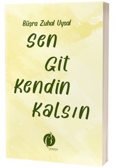 Sen Git Kendin Kalsin