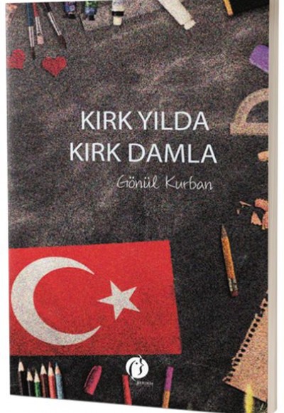 Kırk Yılda Kırk Damla