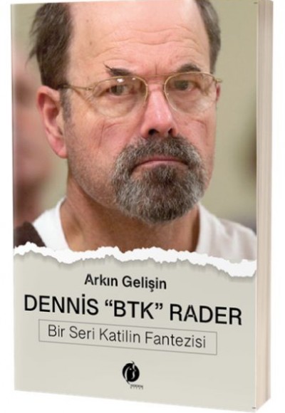 Dennis - Btk - Rader - Bir Seri Katilin Fantezisi