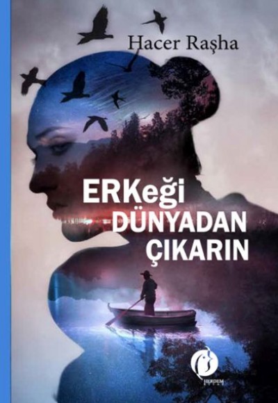 Erkeği Dünyadan Çıkarın