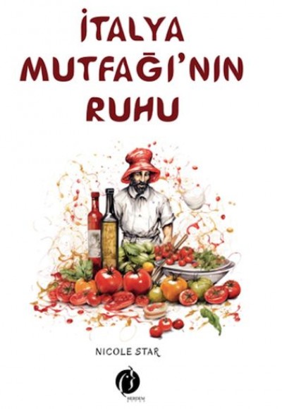 İtalya Mutfağı’nın Ruhu