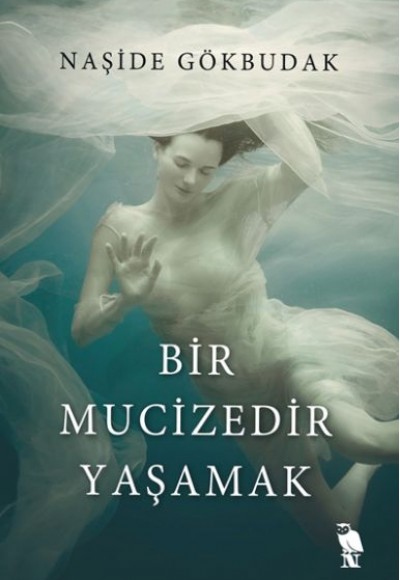 Bir Mucizedir Yaşamak