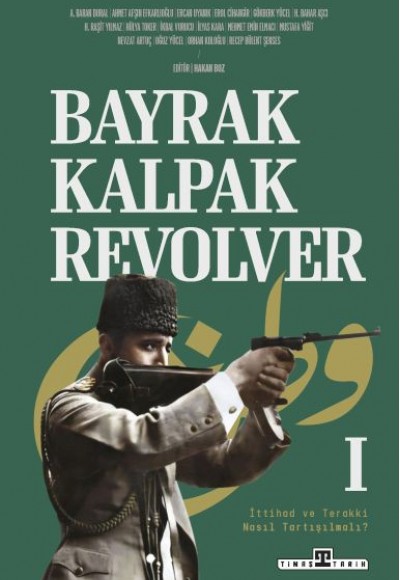 Bayrak, Kalpak, Revolver