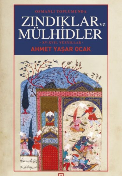 Osmanlı Toplumunda Zındıklar ve Mülhidler (Ciltli)