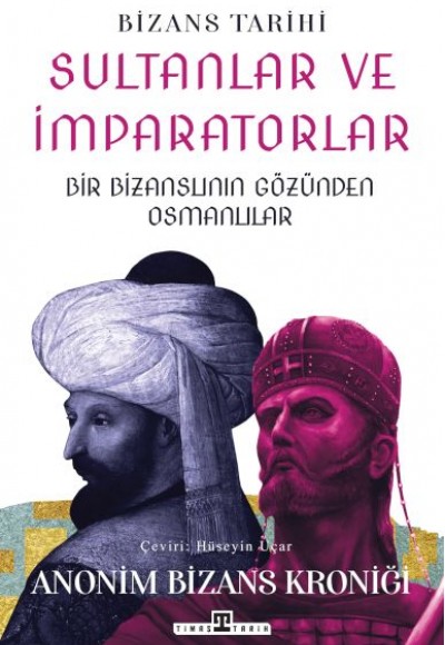 Sultanlar ve İmparatorlar: Bir Bizanslının Gözünden Osmanlılar