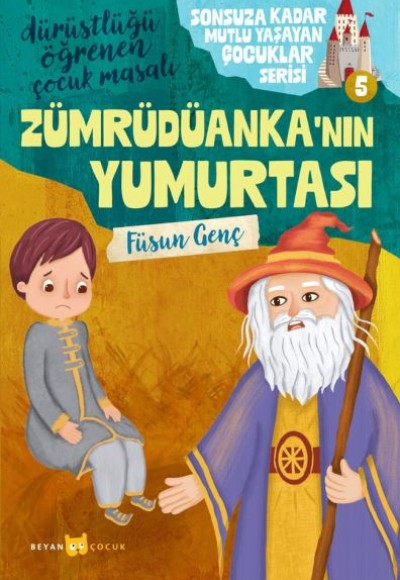 Sonsuza Kadar Mutlu Yaşayan  Çocuklar Serisi -5 Zümrüdüanka'nın Yumurtası