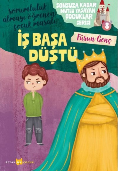 Sonsuza Kadar Mutlu Yaşayan  Çocuklar Serisi -8 İş Başa Düştü