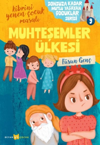 Sonsuza Kadar Mutlu Yaşayan  Çocuklar Serisi -9 Muhteşemler Ülkesi