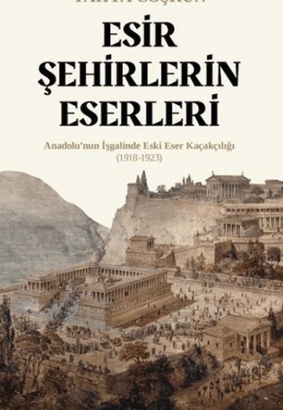 Esir Şehirlerin Eserleri