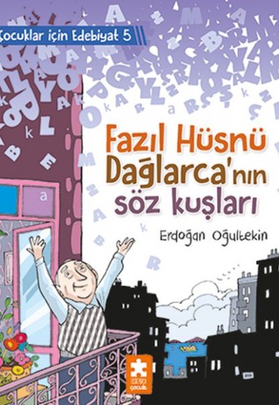 Fazıl Hüsnü Dağlarca’nın Söz Kuşları - Çocuklar İçin Edebiyat 5