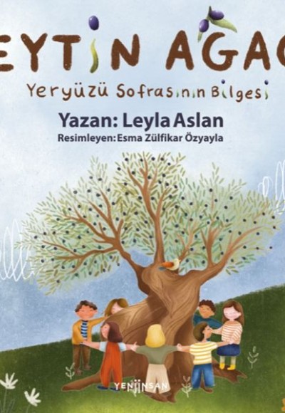 Zeytin Ağacı - Yeryüzü Sofrasının Bilgesi