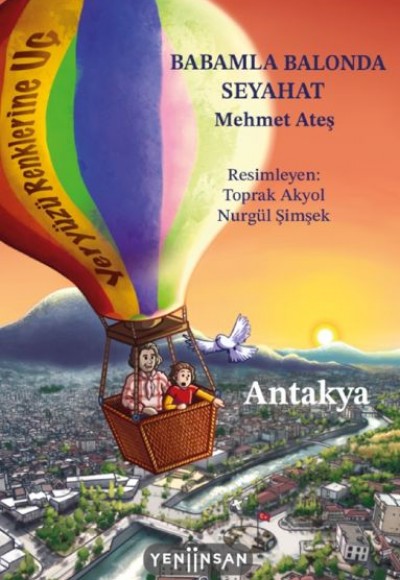 Babamla Balonda Seyahat: Antakya