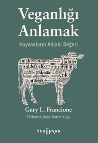 Veganlığı Anlamak Hayvanların Ahlaki Değeri