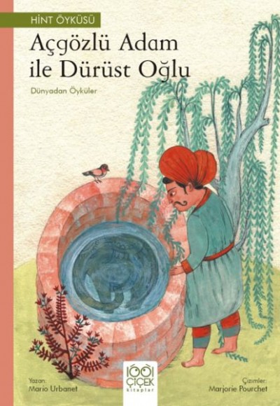 Açgözlü Adam ile Dürüst Oğlu – Dünyadan Öyküler