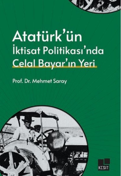 Atatürk’ün İktisat Politikası’nda Celal Bayar’ın Yeri