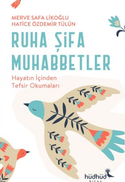 Ruha Şifa Muhabbetler – Hayatın İçinden Tefsir Okumaları