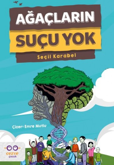 Ağaçların Suçu Yok