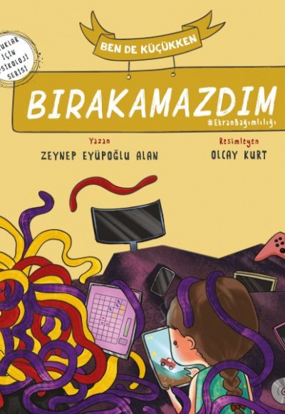 Ben de Küçükken Bırakamazdım