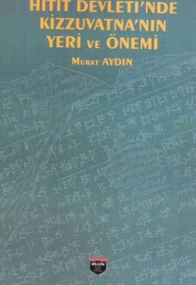 Hitit Devleti’nde Kizzuvatna’nın Yeri ve Önemi