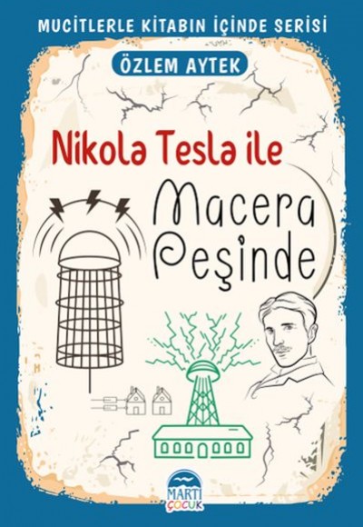 Mucitlerle Kitabın İçinde - Nikola Tesla ile Macera Peşinde