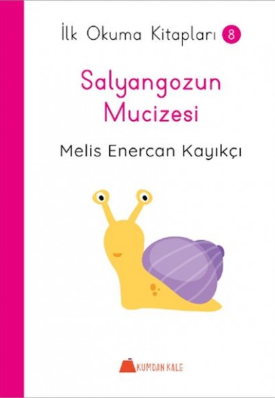 Salyangozun Mucizesi - İlk Okuma Kitapları 8