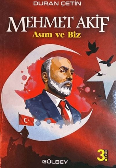 Mehmet Akif; Asım ve Biz